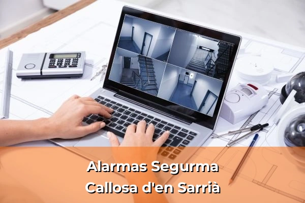 Alarmas Segurma en Callosa d'en Sarrià