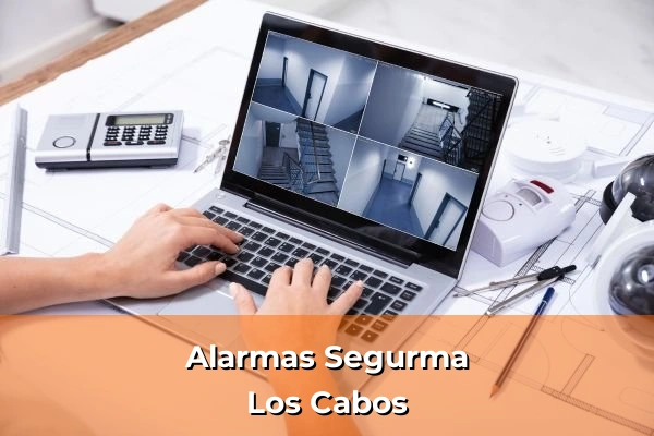 Alarmas Segurma en Los Cabos