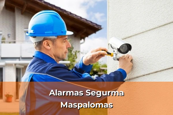 Alarmas Segurma en Maspalomas