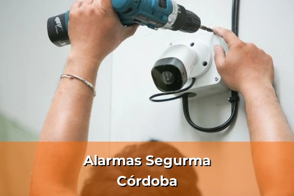 Alarmas Segurma en Córdoba