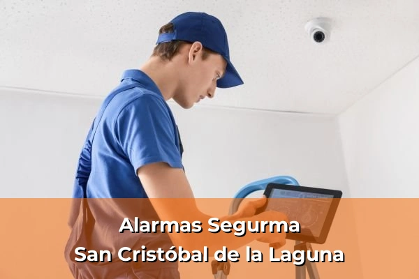 Alarmas Segurma en San Cristóbal de la Laguna