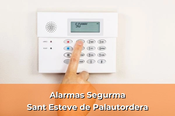 Alarmas Segurma en Barcelona 96 Alarmas Segurma en Sant Esteve de Palautordera