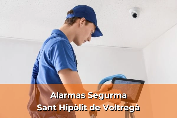 Alarmas Segurma en Barcelona 101 Alarmas Segurma en Sant Hipòlit de Voltregà