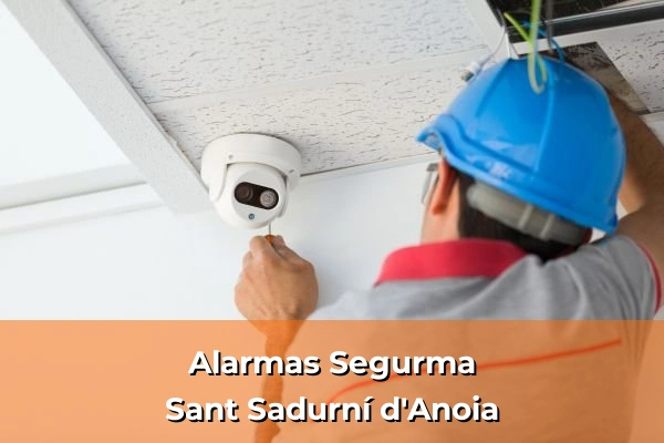 Alarmas Segurma en Barcelona 109 Alarmas Segurma en Sant Sadurní d'Anoia