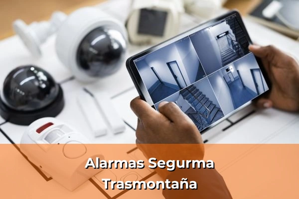 Alarmas Segurma en Trasmontaña